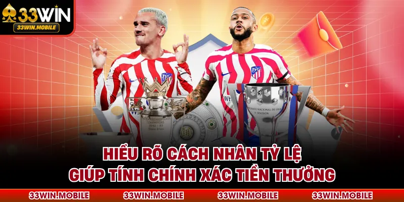 Hiểu rõ cách nhân tỷ lệ giúp tính chính xác tiền thưởng