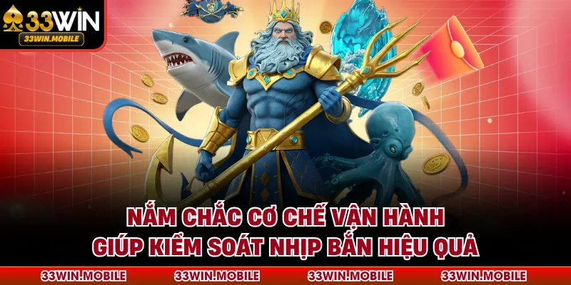 Nắm chắc cơ chế vận hành giúp kiểm soát nhịp bắn hiệu quả