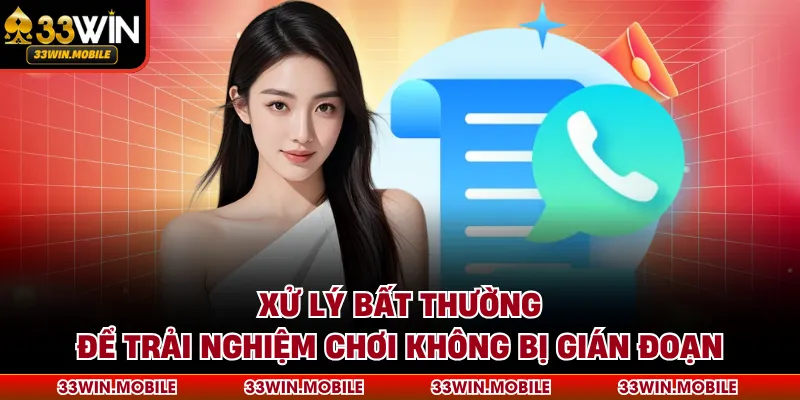 Xử lý bất thường để trải nghiệm chơi không bị gián đoạn